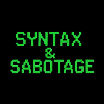 Syntax & Sabotage